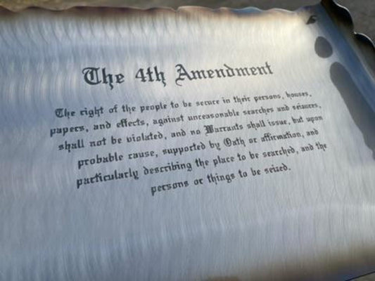 Fourth Amendment metal scroll crafted from American cold rolled steel with laser-etched text, rustic finish, and powder coat for long-lasting display.