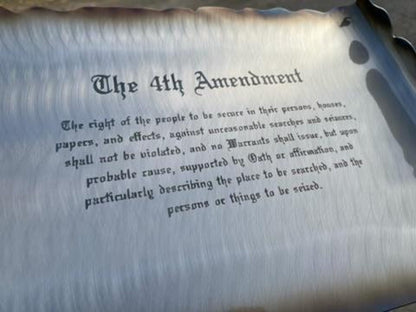 Fourth Amendment metal scroll crafted from American cold rolled steel with laser-etched text, rustic finish, and powder coat for long-lasting display.