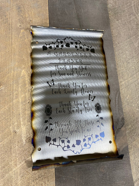 Laser etched Gardener’s Prayer sign made from American steel