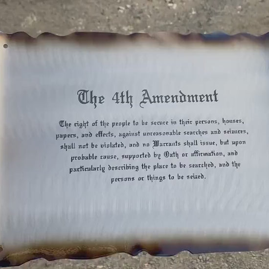 Fourth Amendment metal scroll crafted from American cold rolled steel with laser-etched text, rustic finish, and powder coat for long-lasting display.