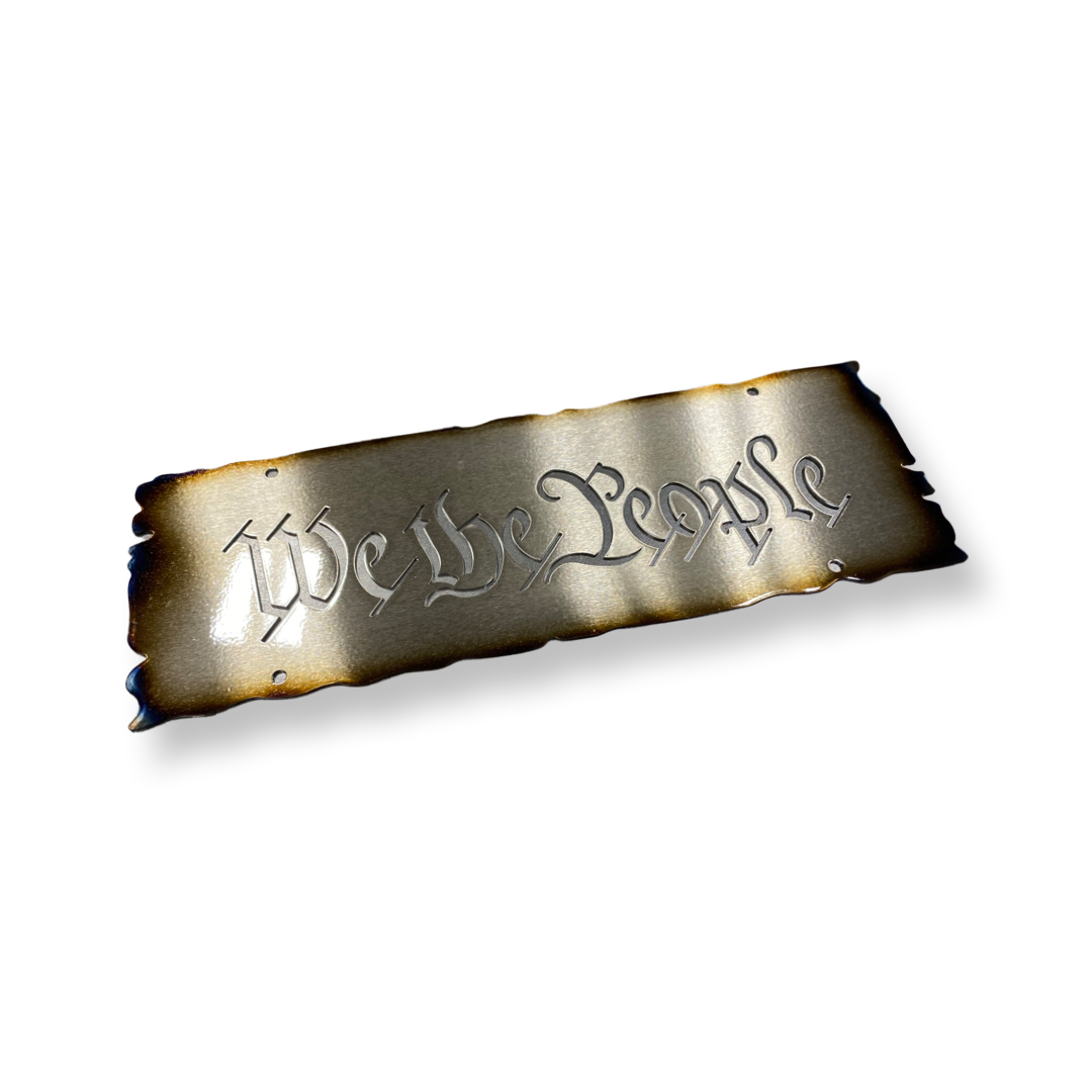 We The People metal wall hanging with brushed steel finish, heat patina accents, and powder coat for indoor and outdoor display by CnS CnC.